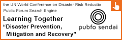 pubfo sendai : Public Forum Search Engine of the UN World Conference on Disaster Risk Reduction